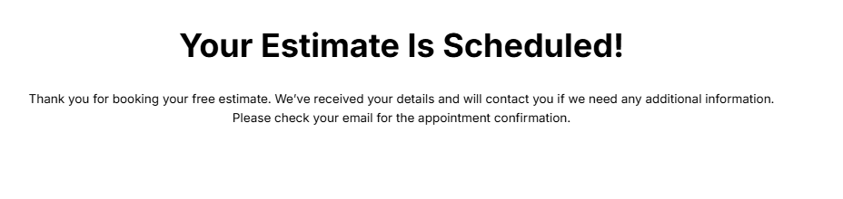 Booking confirmation page that reads Your Estimate Is Scheduled and references the confirmation email.