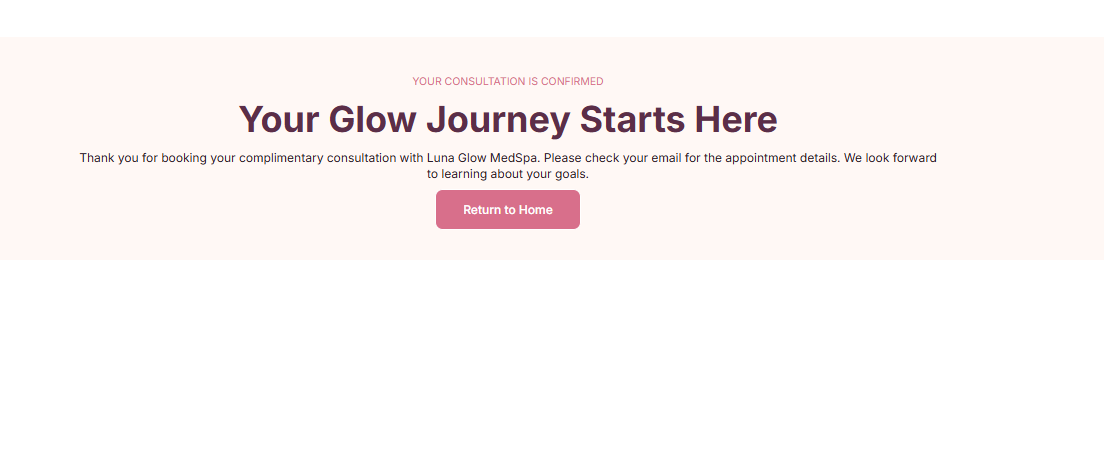 Consultation confirmation page reading 'Your Glow Journey Starts Here' with Return to Home button.